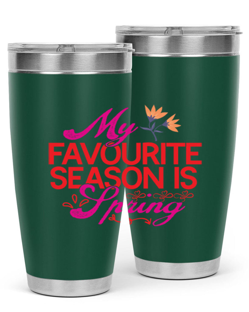 My Favourite Season Is Spring 344#- spring- Tumbler