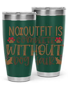 No Outfit Is Complete Without Dog Hair Style 67#- dog- Tumbler