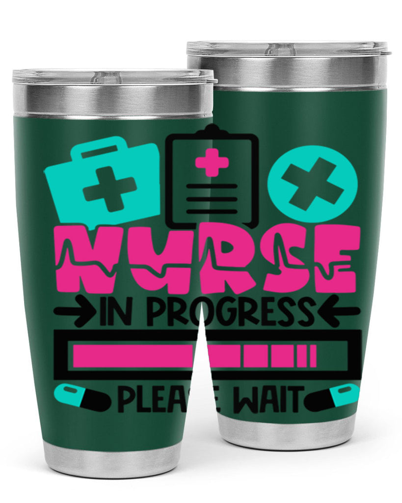 Nurse In Progress Please Wait Style Style 113#- nurse- tumbler