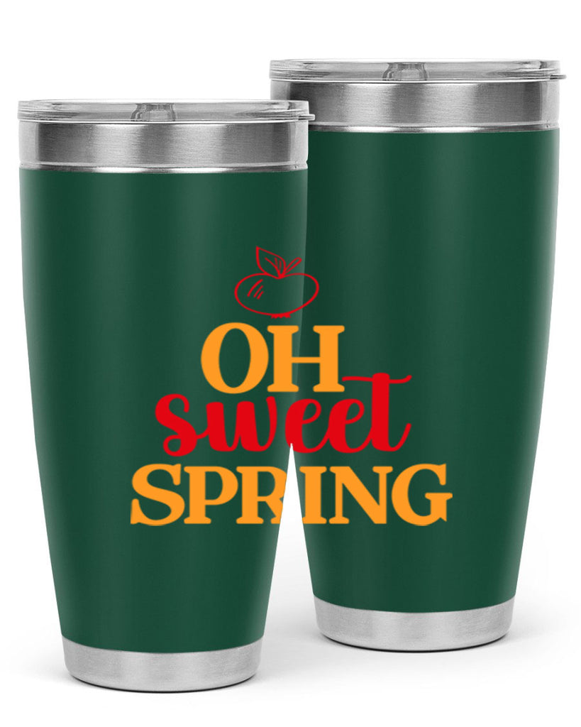Oh sweet spring 378#- spring- Tumbler