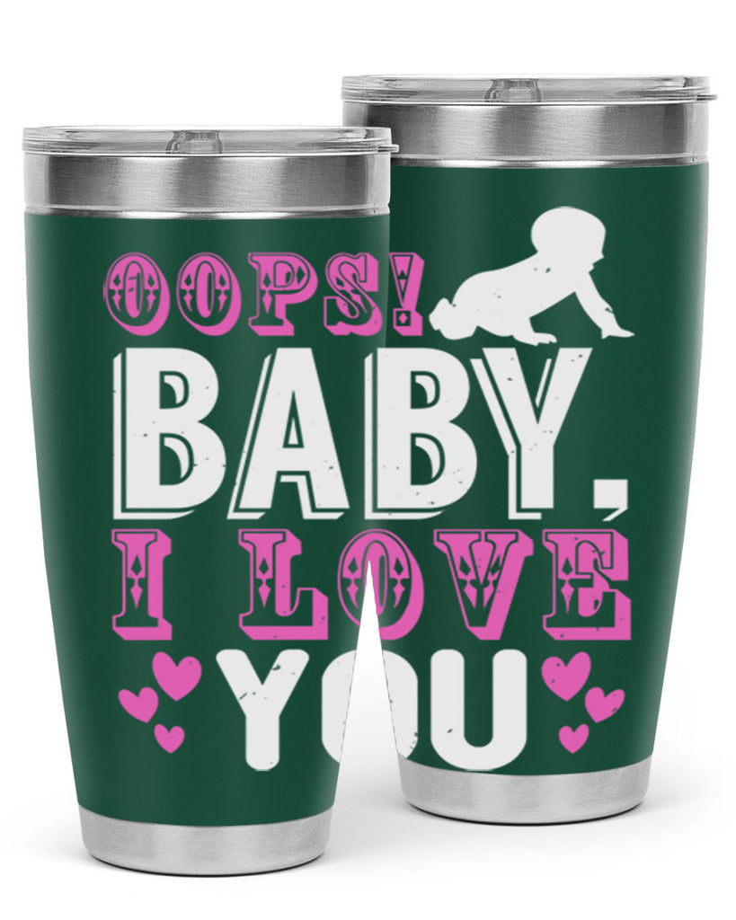Oops Baby I love You Style 183#- baby- tumbler