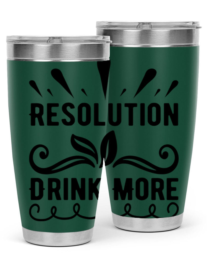 Resolution Drink More 348#- winter- Tumbler