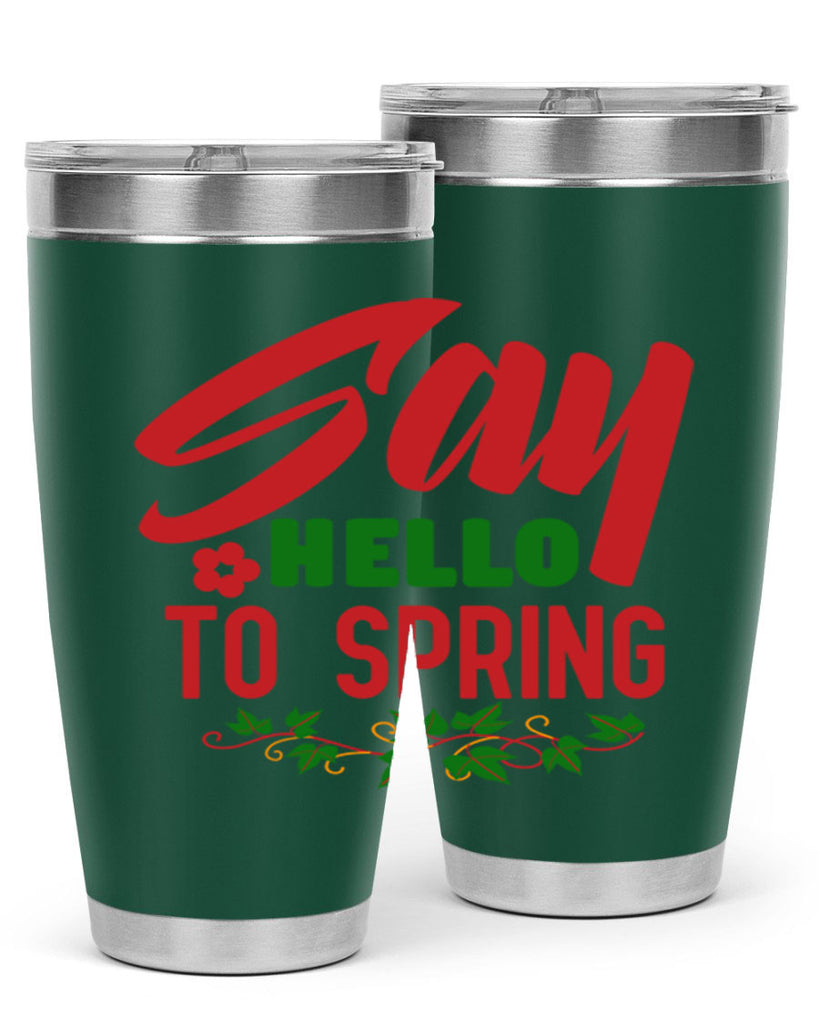 Say Hello to Spring 403#- spring- Tumbler