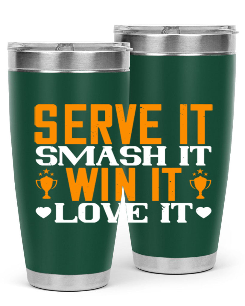 Serve it smash it win it love it 1883#- badminton- Tumbler