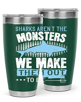 Sharks arent the monsters we make them out to be Style 26#- shark  fish- Tumbler