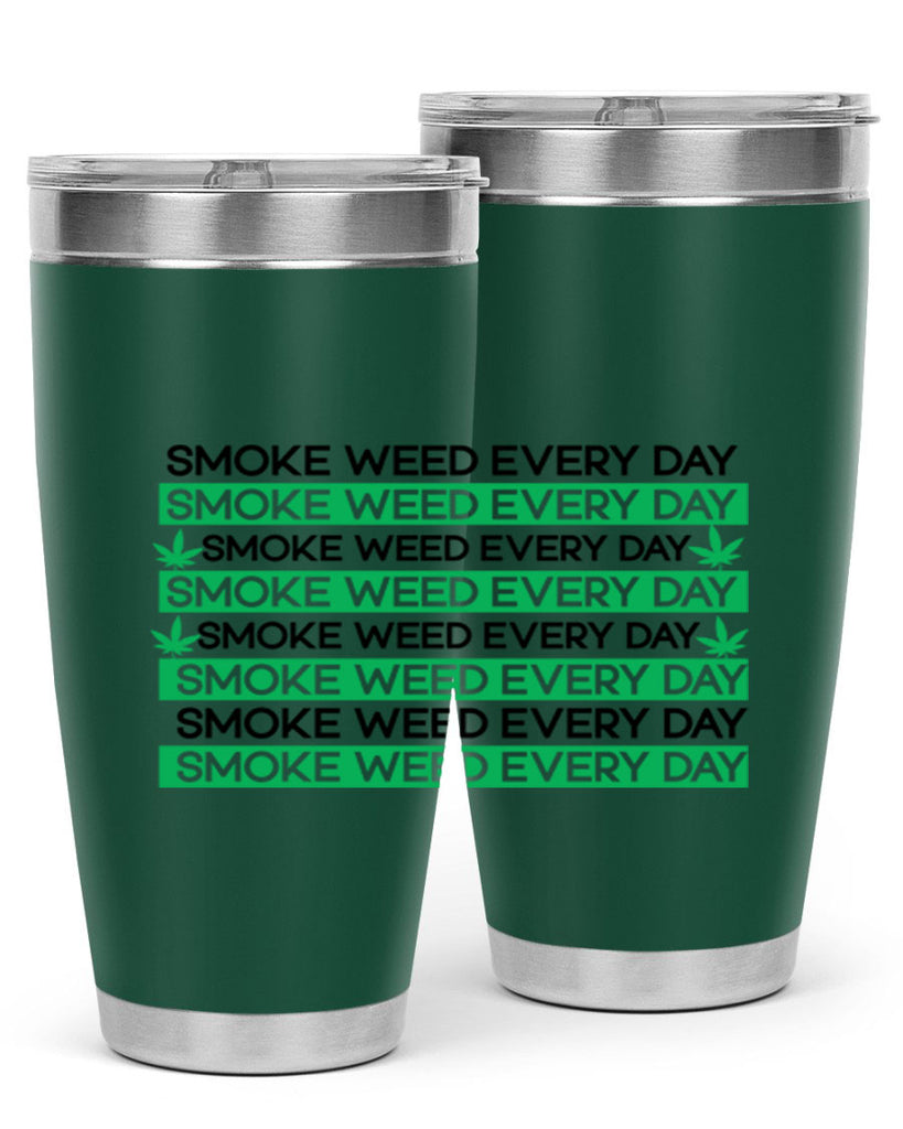 Smoke Weed Everyday 239#- marijuana- Tumbler
