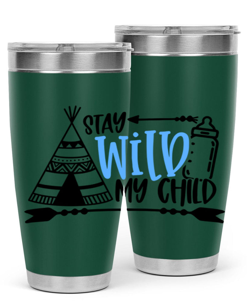 Stay Wild My Child Style 24#- baby- tumbler
