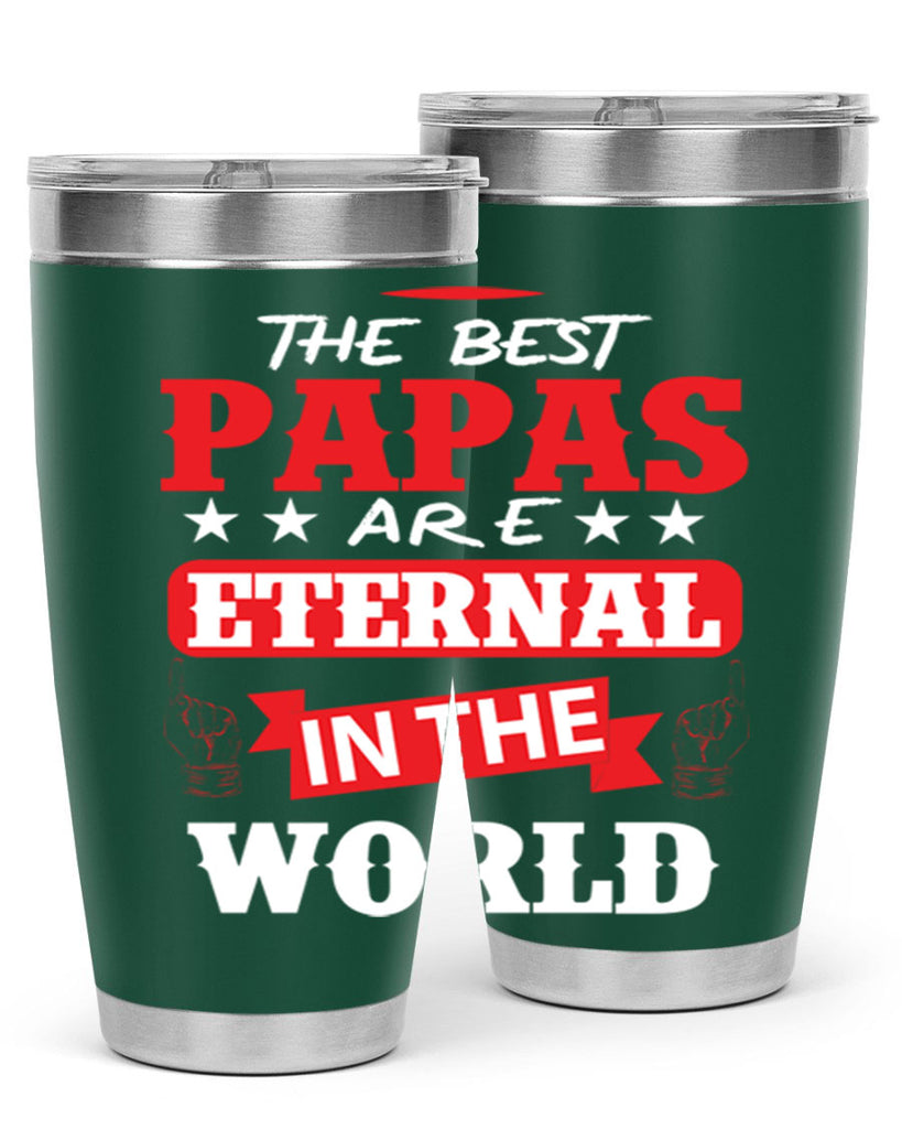THE BEST PAPAS 108#- grandpa - papa- Tumbler