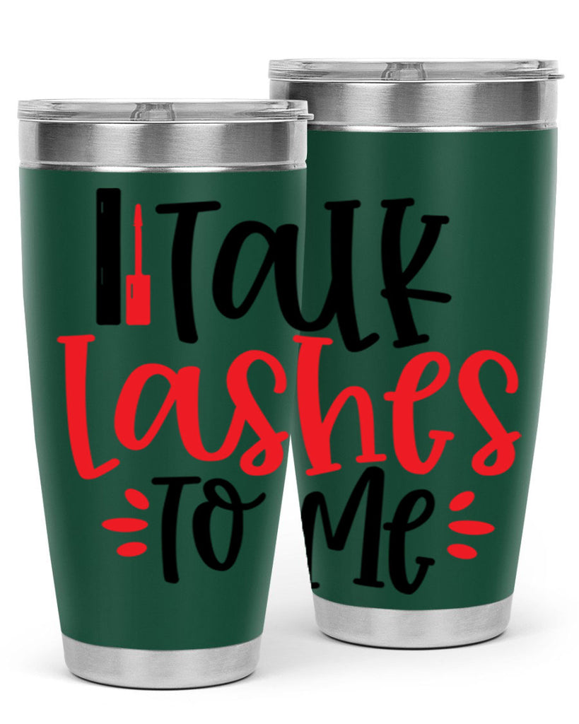 Talk Lashes To Me Style 219#- make up- Tumbler