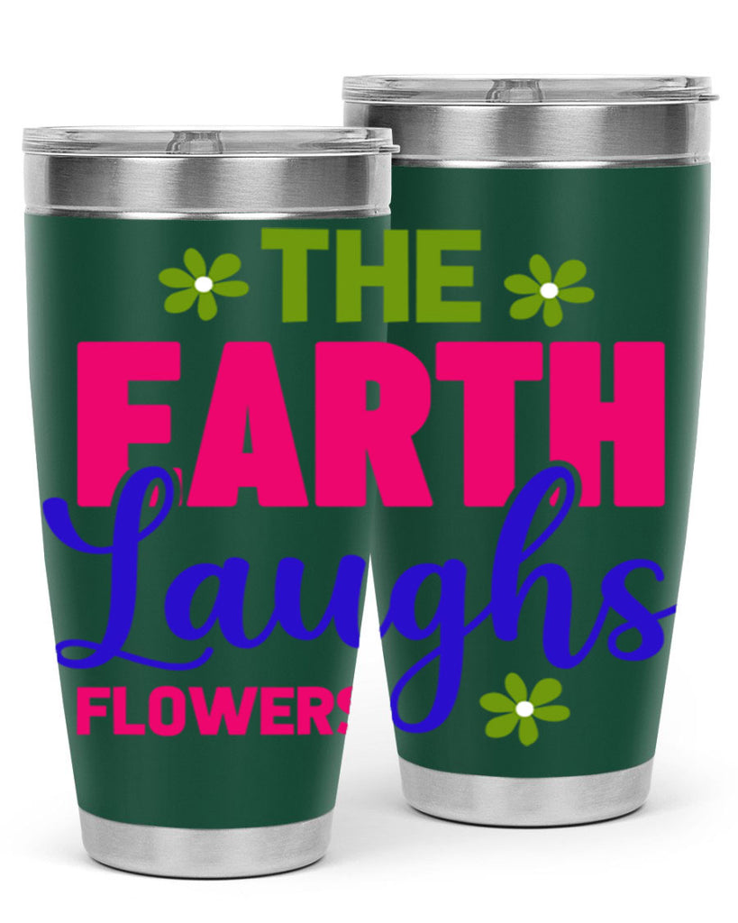 The Earth Laughs Flowers 530#- spring- Tumbler