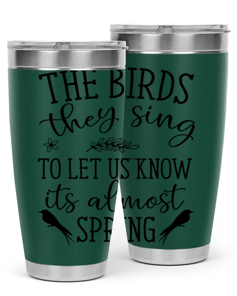 The birds they sing to 543#- spring- Tumbler
