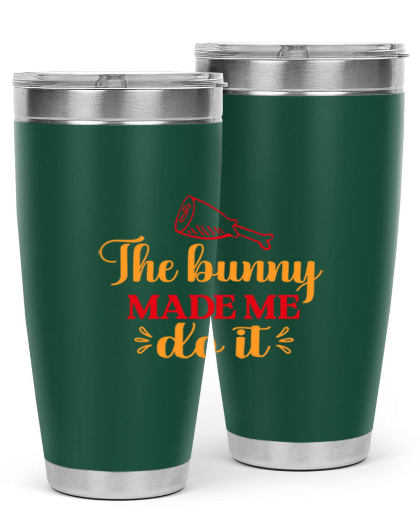 The bunny made me do it 529#- spring- Tumbler