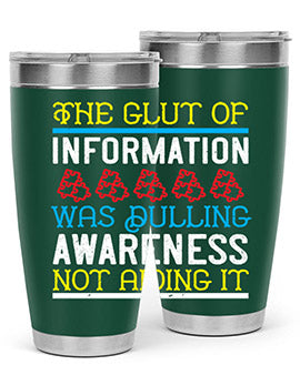 The glut of information was dulling awareness not aiding it Style 21#- self awareness- Tumbler