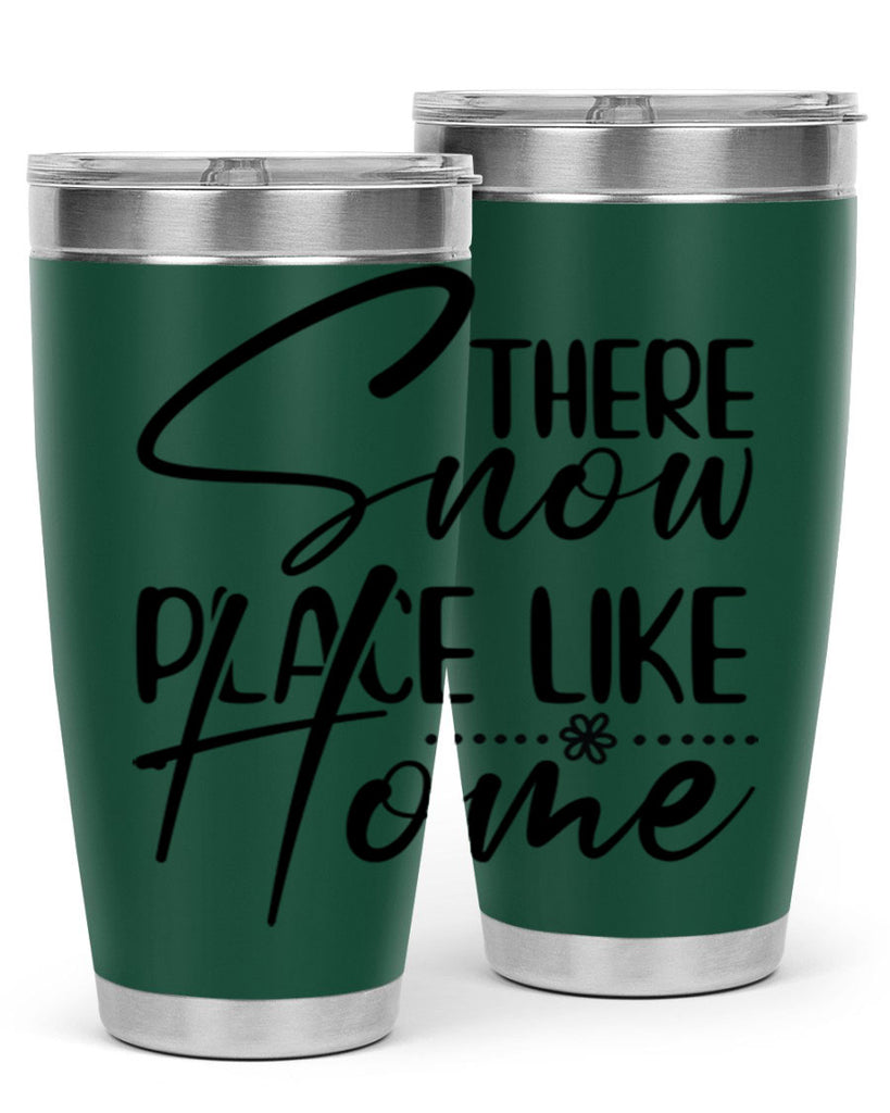 There snow place like home 411#- winter- Tumbler