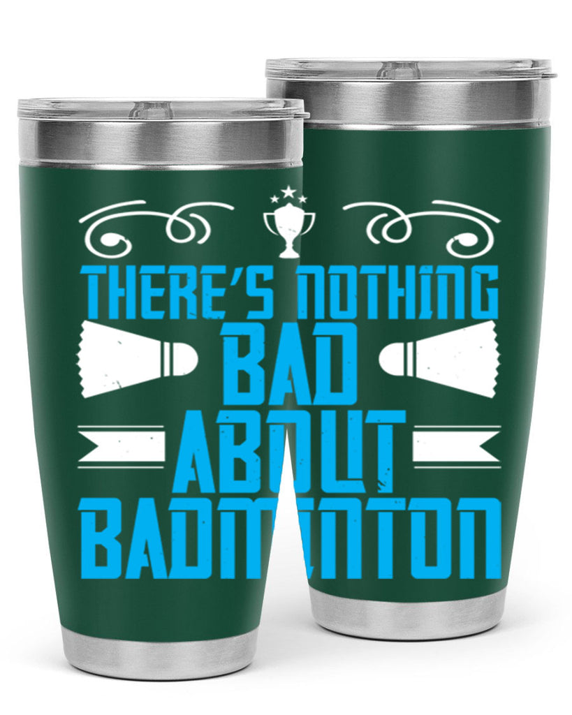 There’s nothing bad about Badminton 1812#- badminton- Tumbler