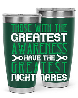 Those with the greatest awareness have the greatest nightmares Style 12#- self awareness- Tumbler