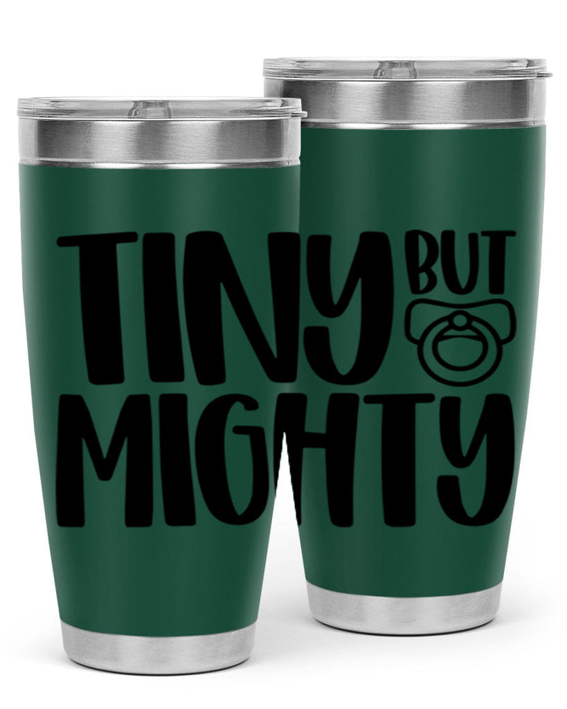 Tiny But Mighty Style 17#- baby- tumbler