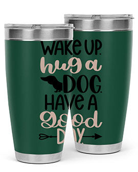 Wake Up Hug A Dog Style 7#- dog- Tumbler