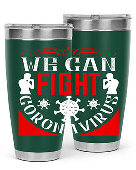 We Can Fight CoronaVirus Style 10#- corona virus- Tumbler