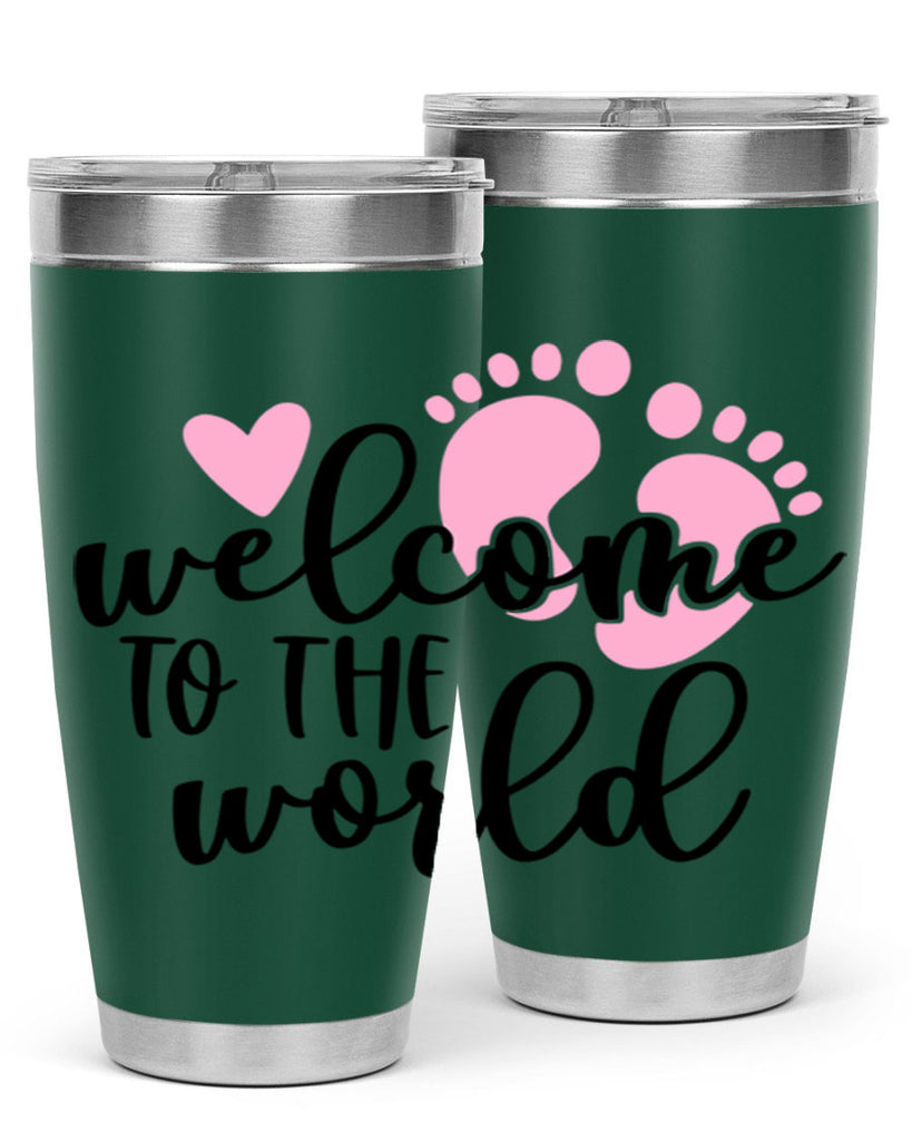 Welcome To The World Style 15#- baby- tumbler