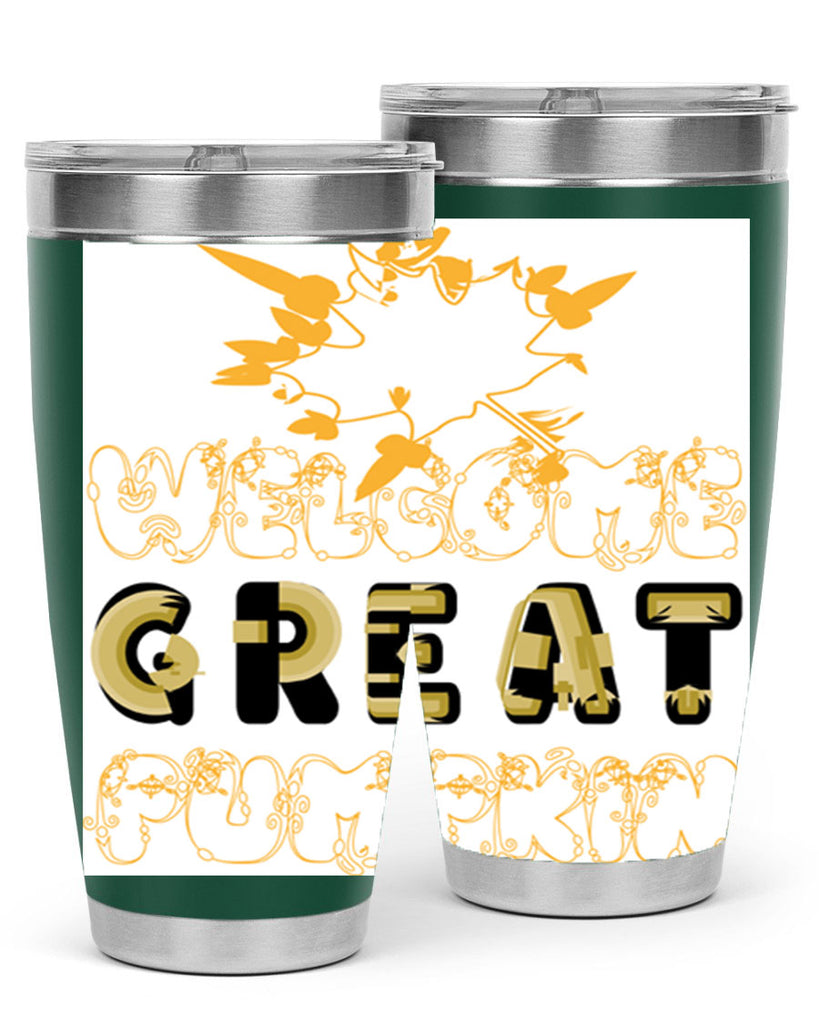 WelcomeGreatPumpkindesign 639#- fall- Tumbler