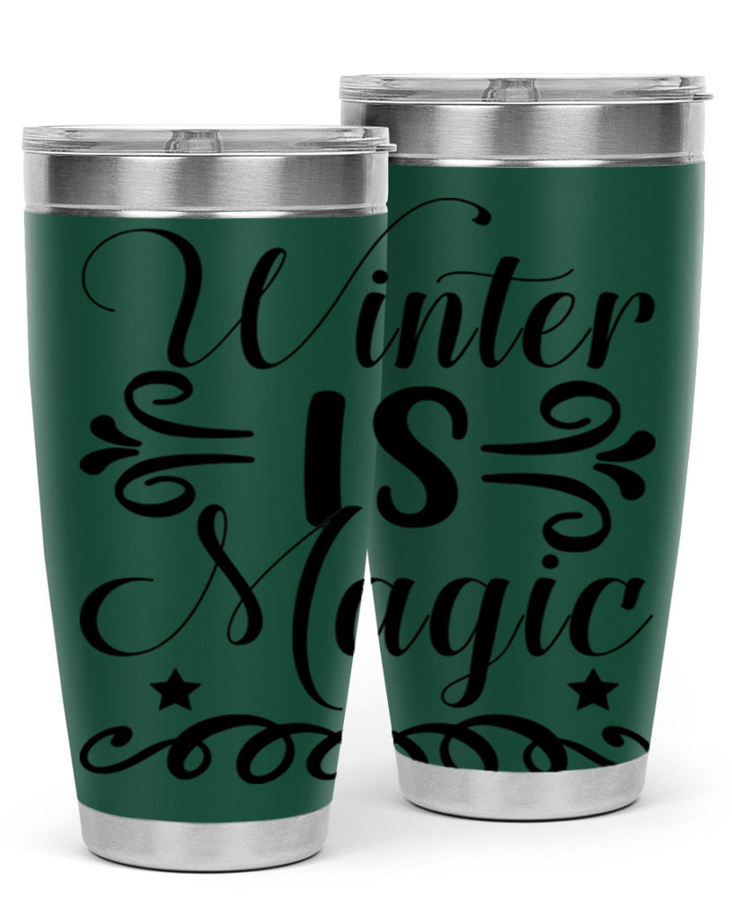 Winter is Magic 559#- winter- Tumbler