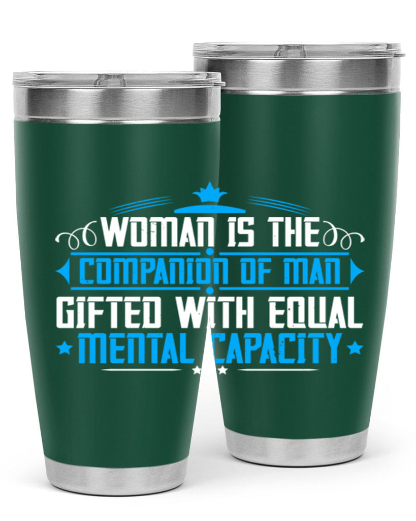 Woman is the companion of man gifted with equal mental capacity Style 17#- womens day- Tumbler