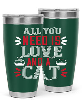 all you need is love Style 27#- cat- Tumbler