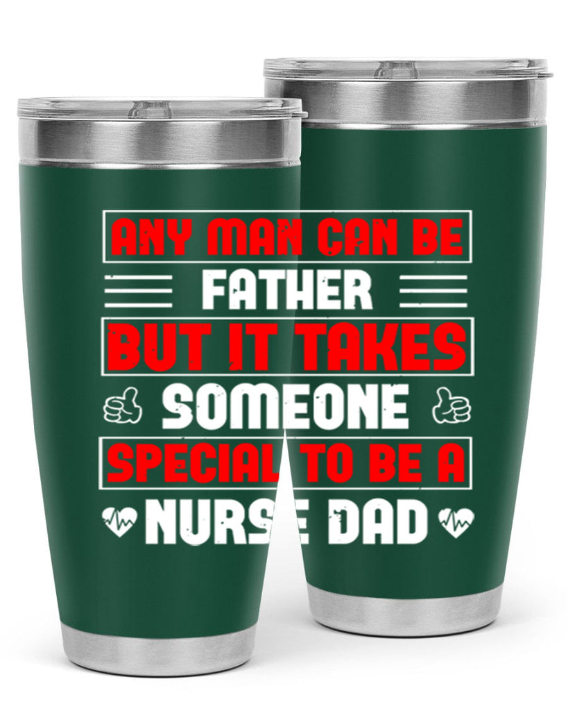 any man can be father Style 272#- nurse- tumbler