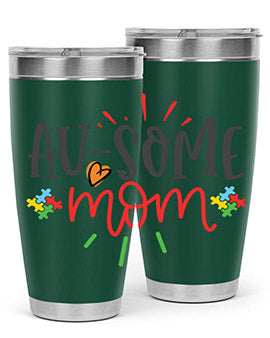 ausome mom Style 4#- autism- Tumbler