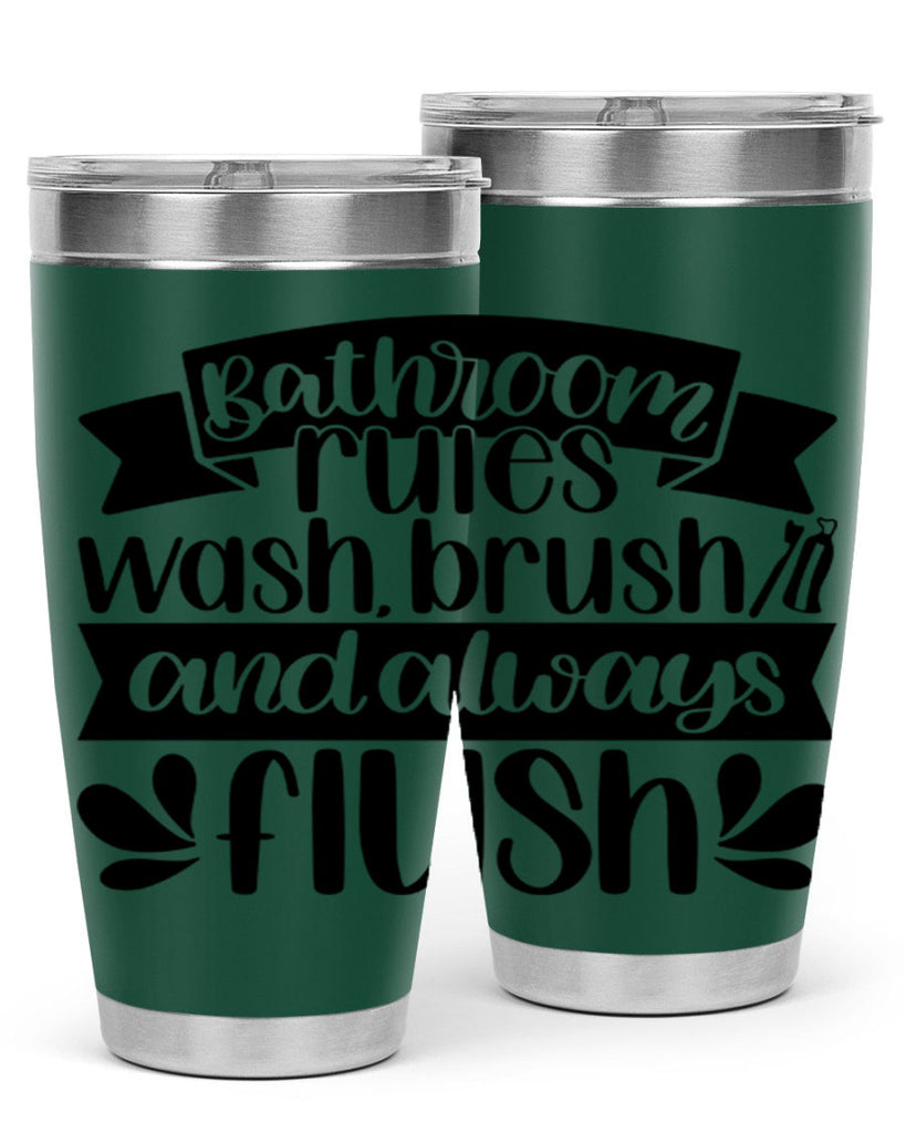 bathroom rules was 46#- bathroom- Tumbler