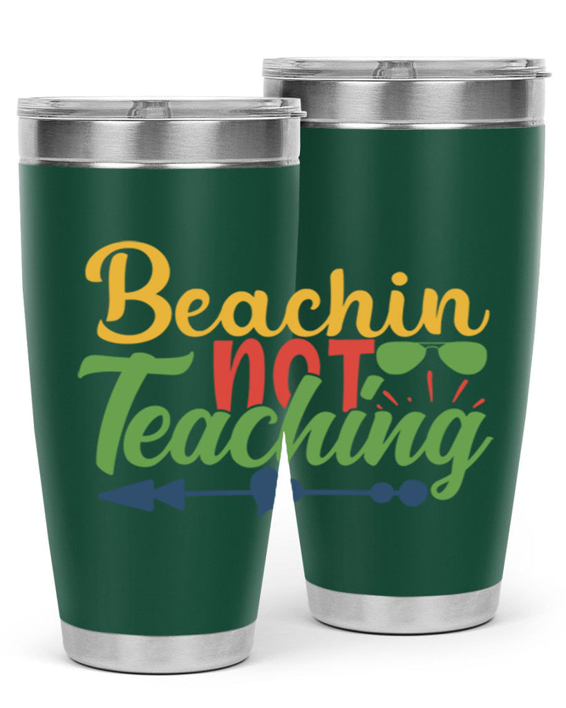beachin not teaching Style 194#- teacher- tumbler