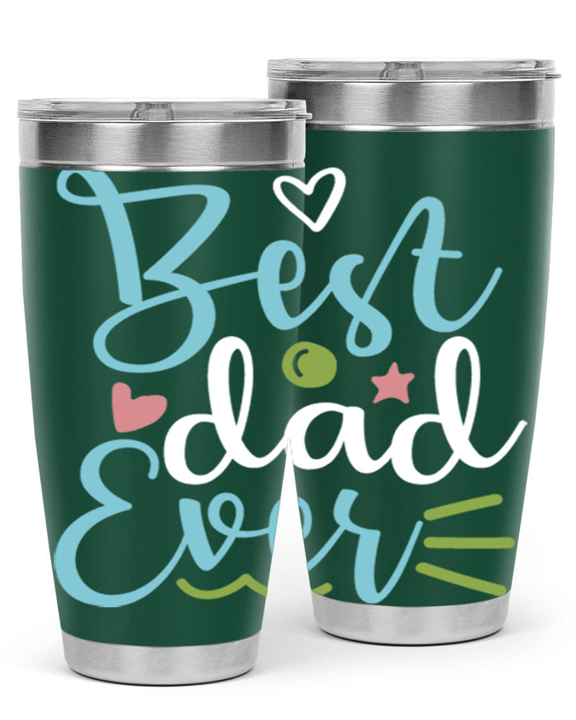 best dad ever 110#- fathers day- Tumbler