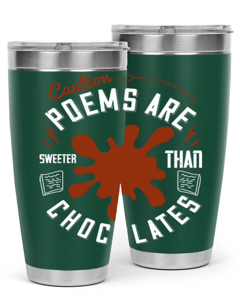 caution poems are sweeter than chocolates 2#- chocolate- Tumbler