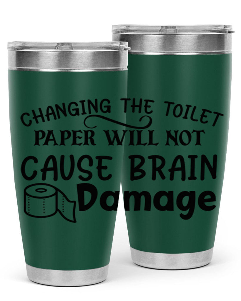 changing the toilet paper will not cause brain damage 86#- bathroom- Tumbler