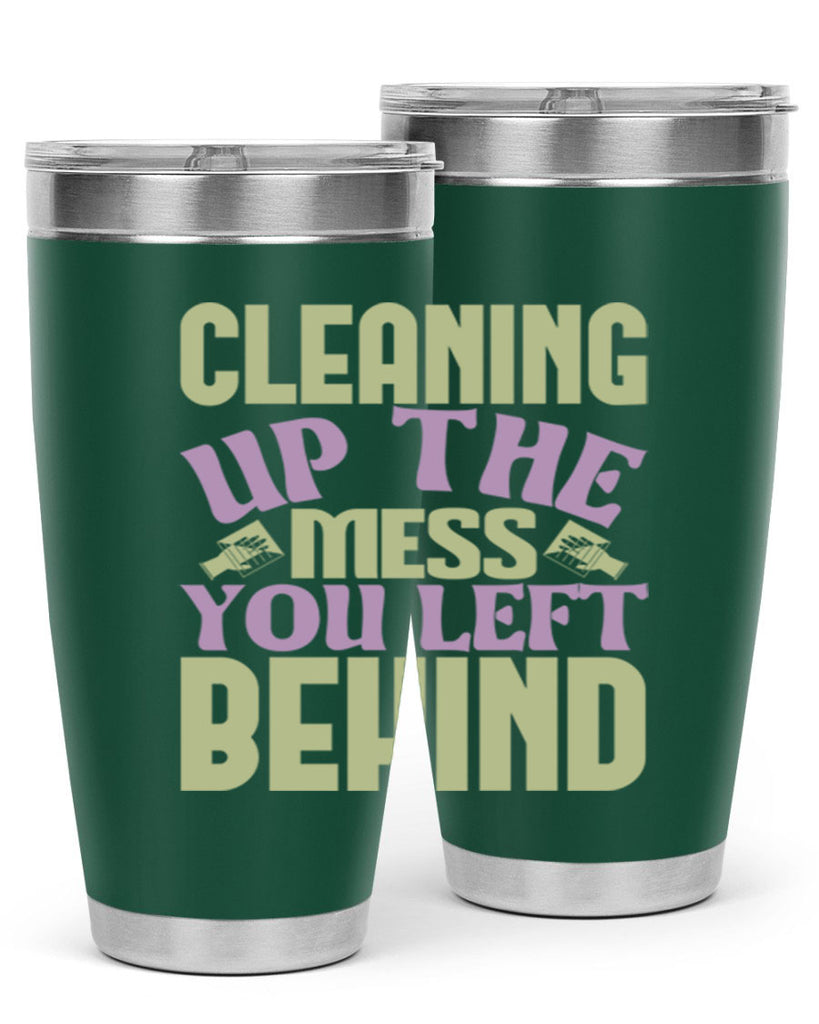 cleaning up the mess you left behind Style 40#- cleaner- tumbler