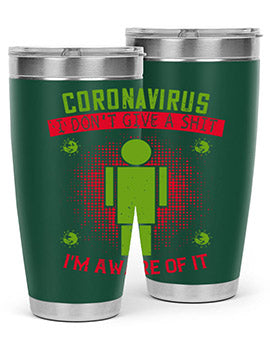 coronavirus i dont give a shit im aware of it Style 3#- corona virus- Tumbler