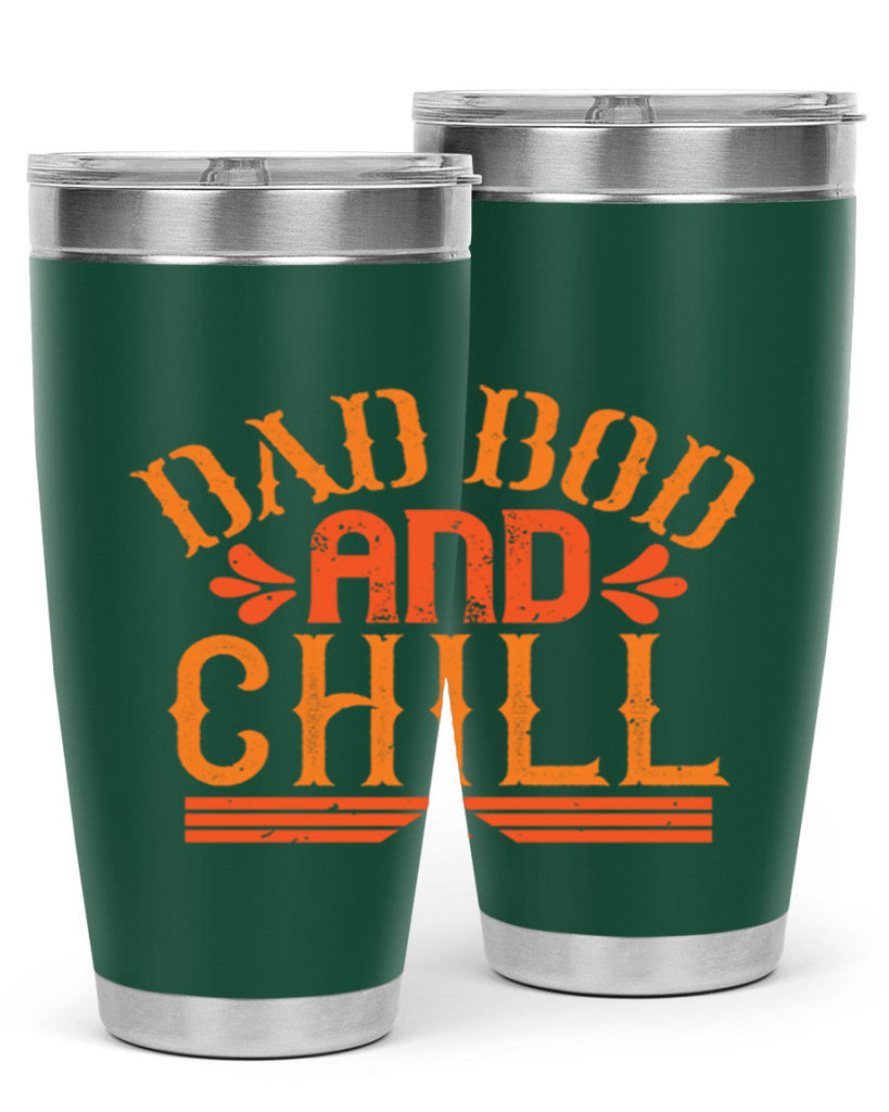 dad bod and chill 118#- fathers day- Tumbler