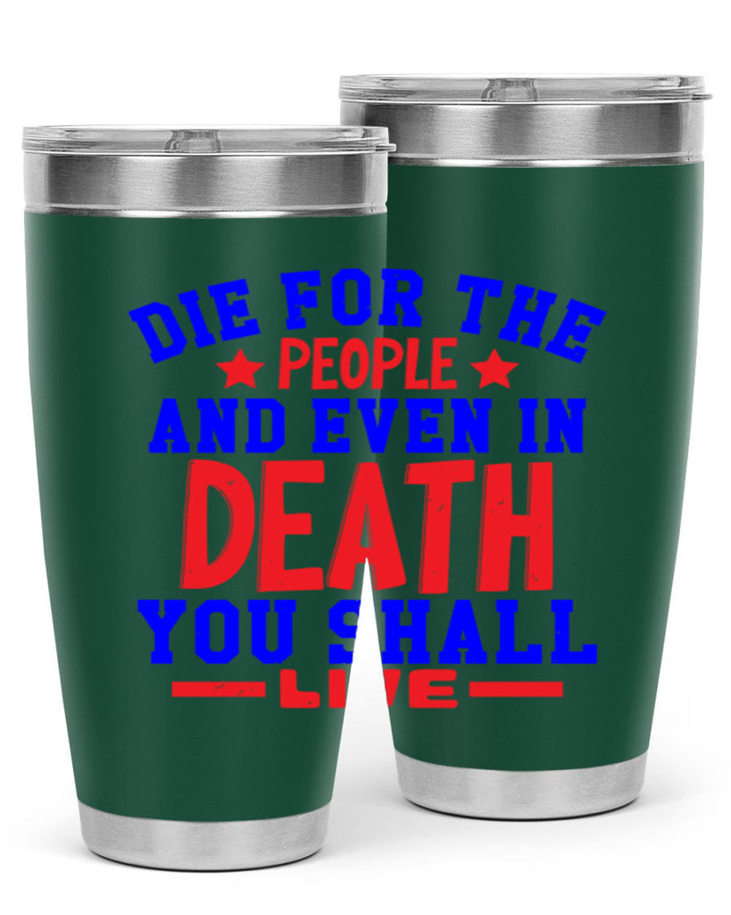 die for the people Style 77#- Fourt Of July- Tumbler