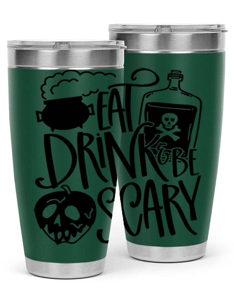 eat drink be scary 78#- halloween- Tumbler