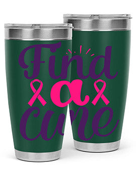 find a cure Style 12#- breast cancer- Tumbler