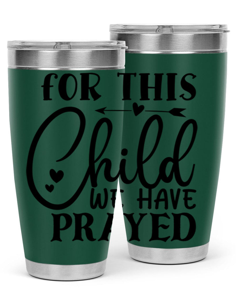 for this child we have prayed Style 265#- baby- tumbler