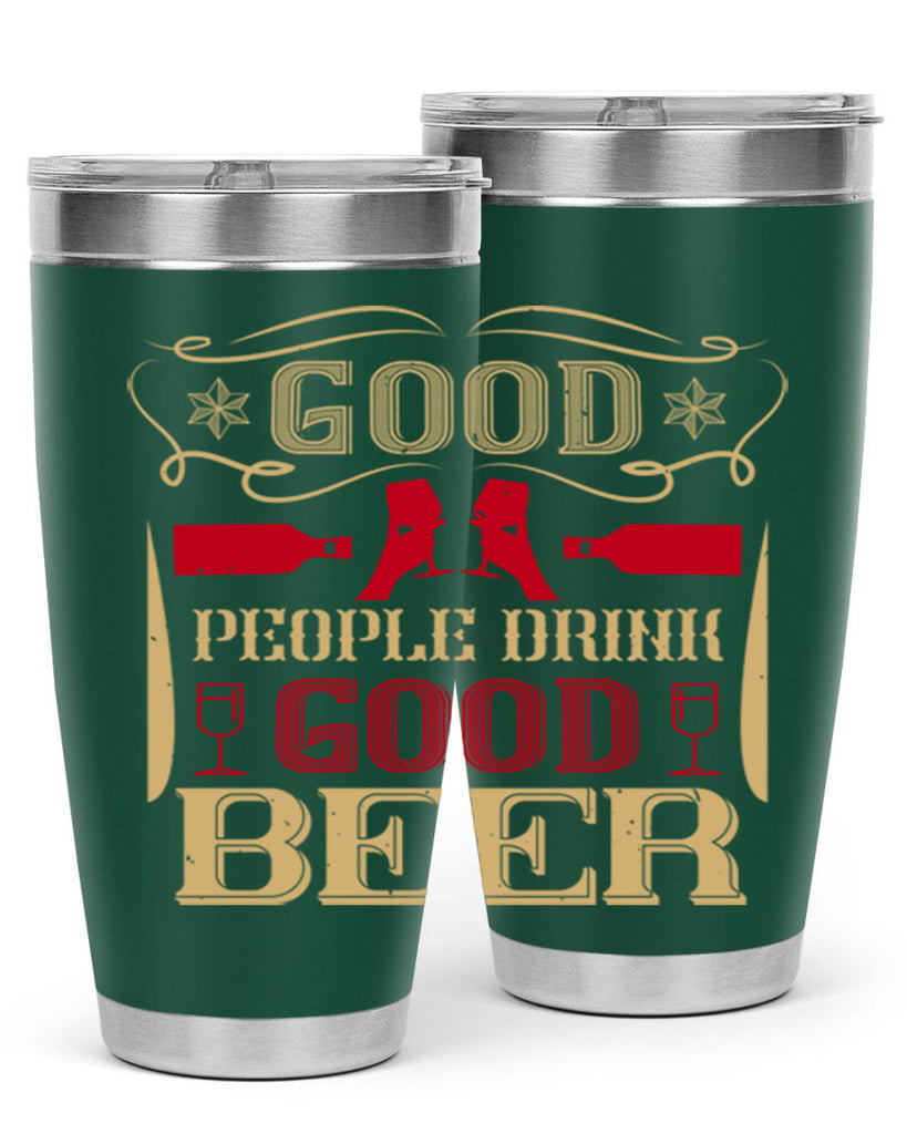 good people drink good beer 54#- drinking- Tumbler