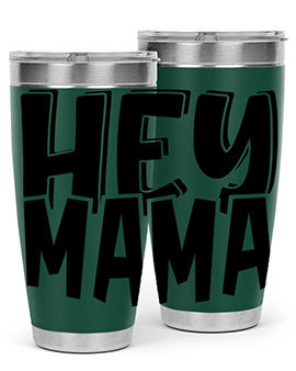 hey mama Style 17#- autism- Tumbler