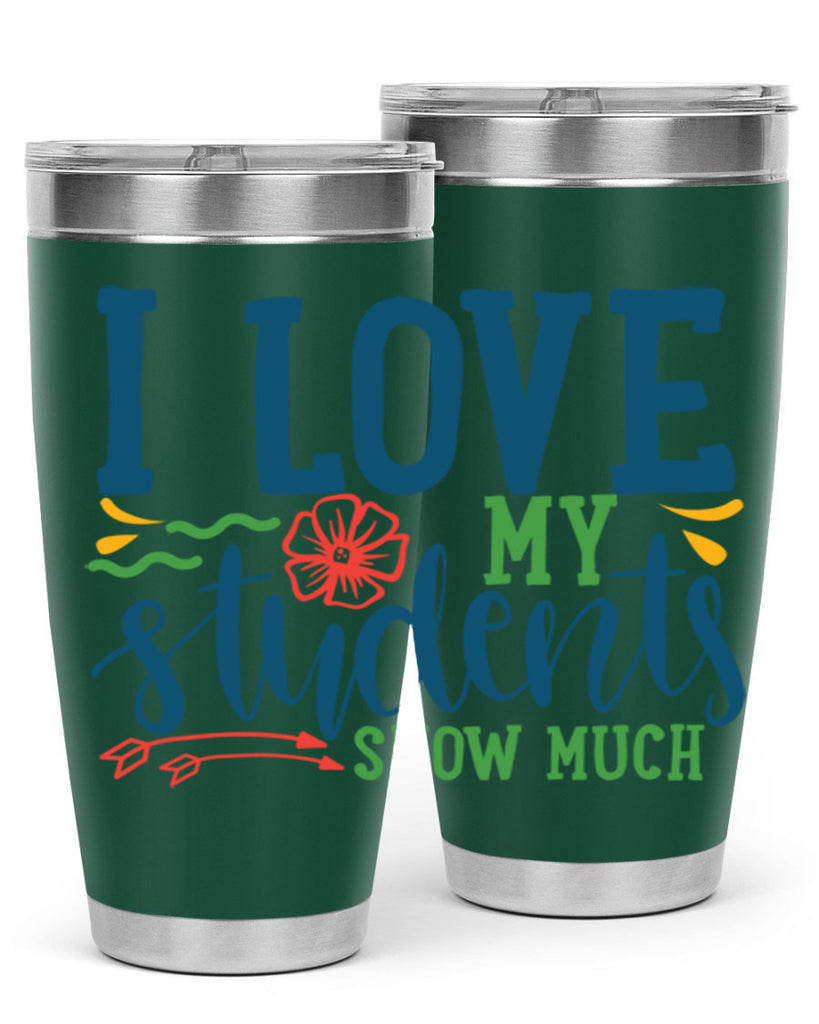 i love my students snow much Style 176#- teacher- tumbler