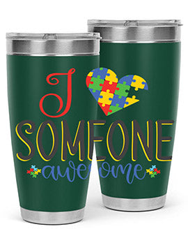 i someone awesome Style 25#- autism- Tumbler