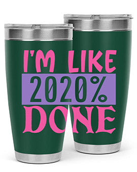 im like done Style 50#- corona virus- Tumbler