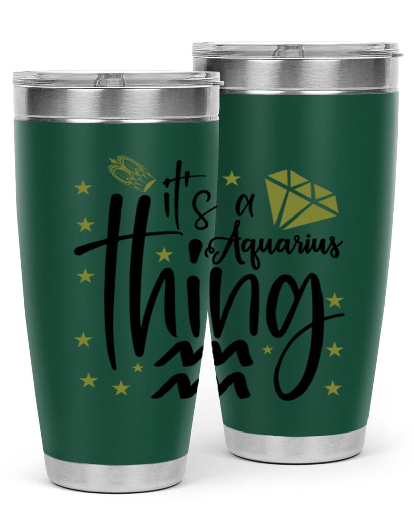 its a Aquarius thing 263#- zodiac- Tumbler