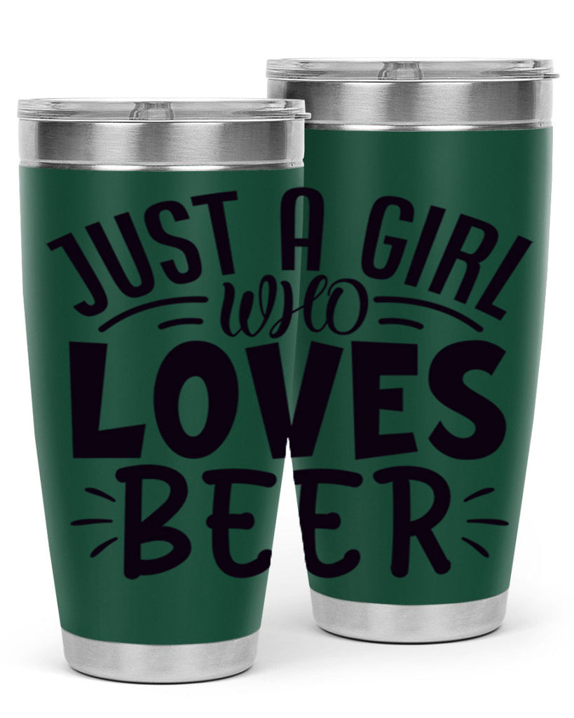 just a girl who loves beer 125#- beer- Tumbler