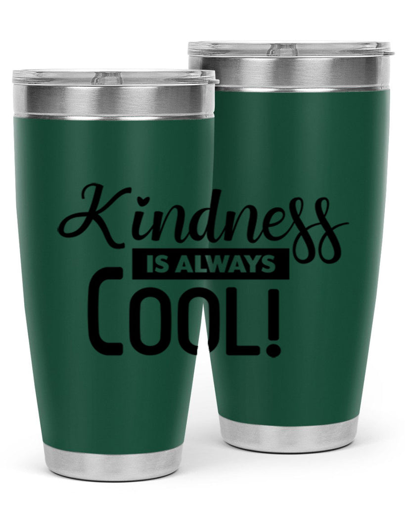 kindness is always cool 280#- winter- Tumbler
